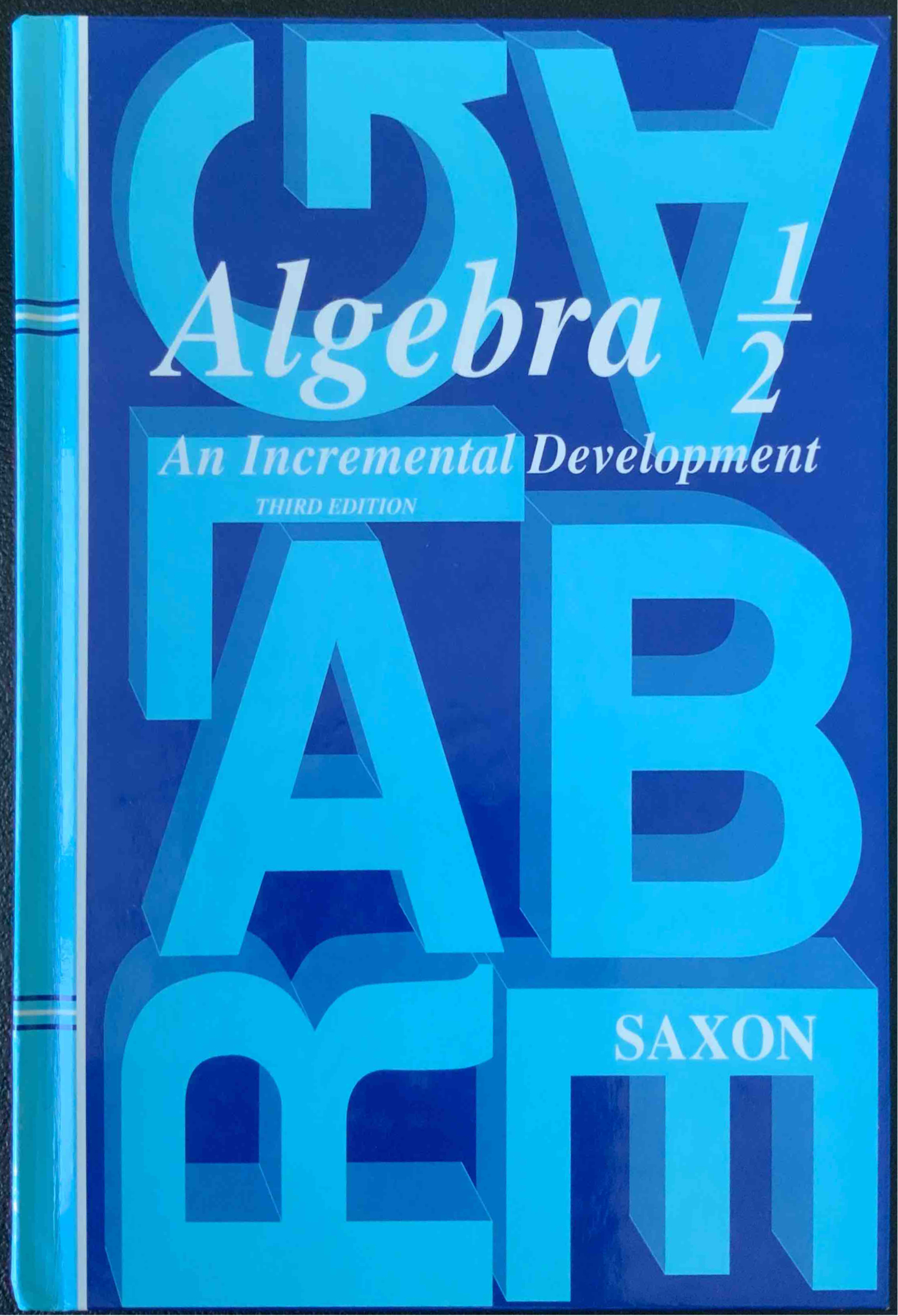 Algebra 1/2- An Incremental Development
