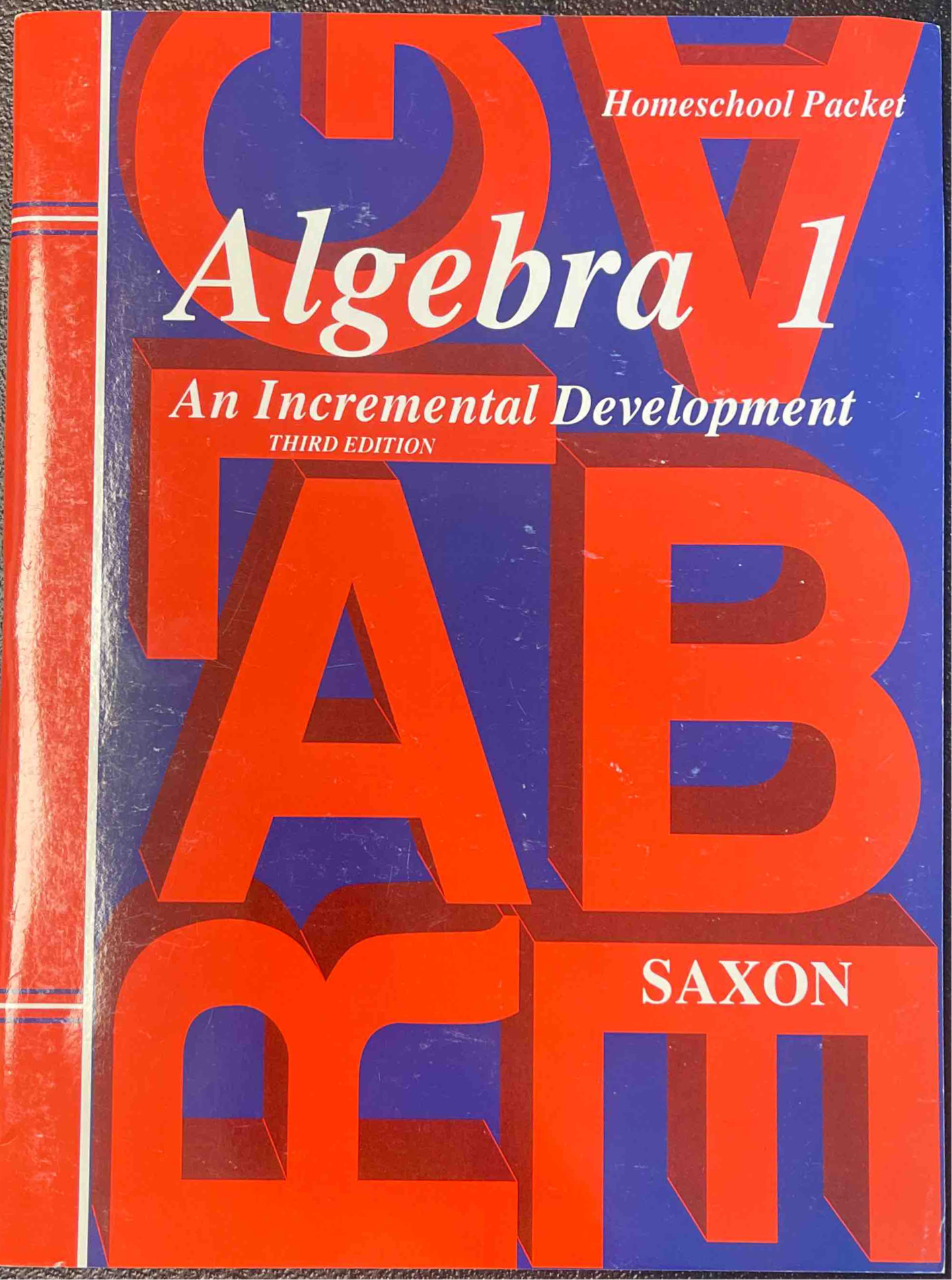 Algebra 1-  An Incremental Development, Third Edition - Solutions Manual