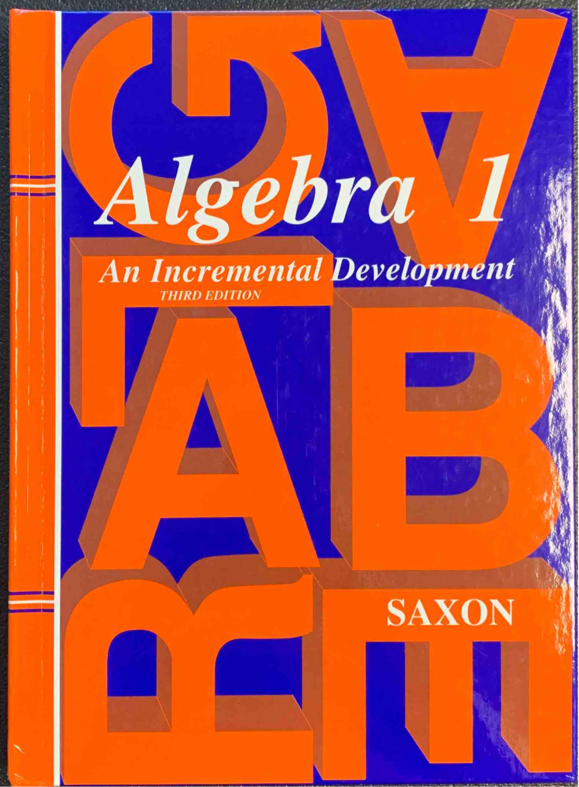 Algebra 1 An Incremental Development Third Edition