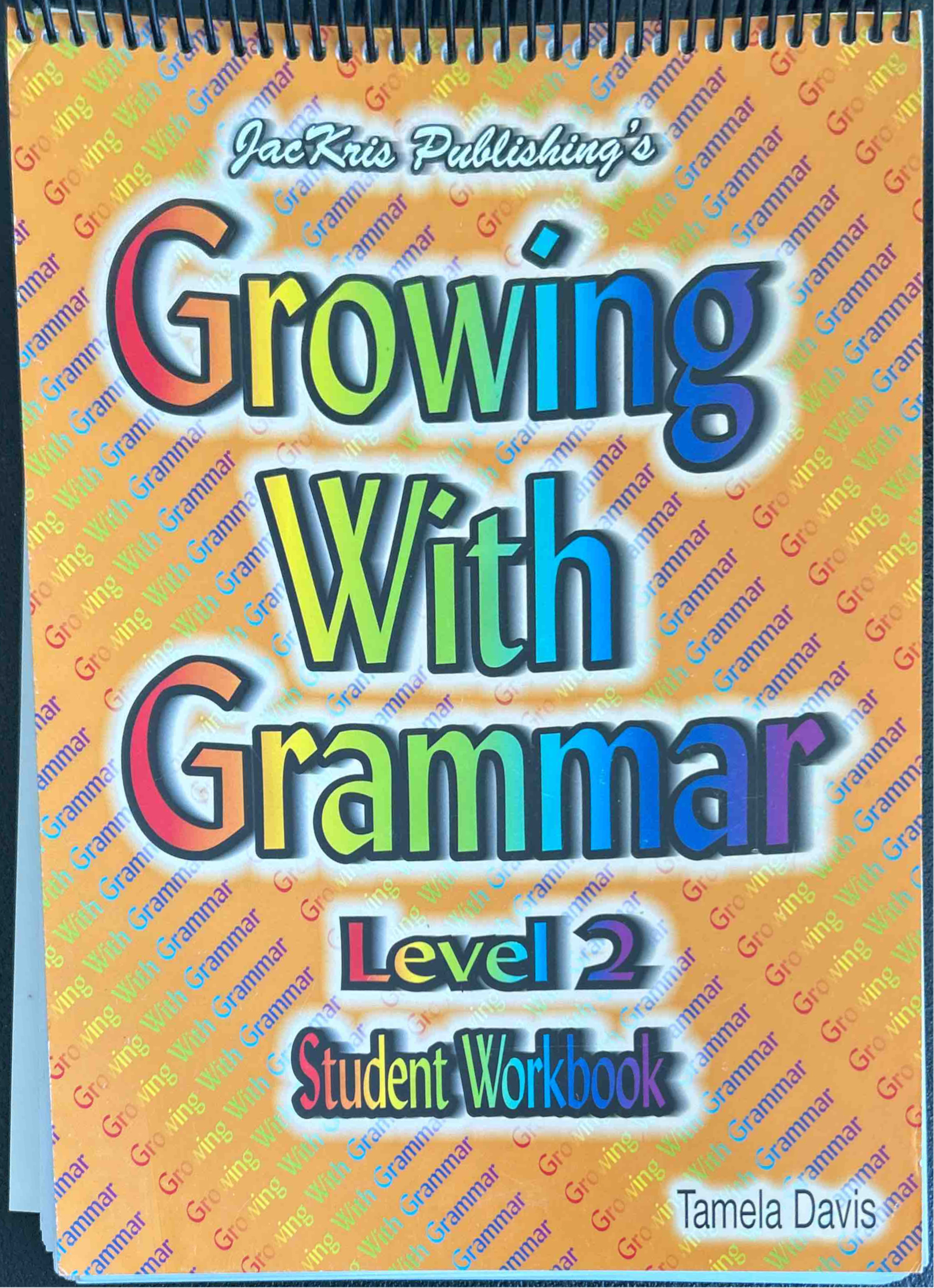 Growing With Grammar- Level 2 - Student Workbook